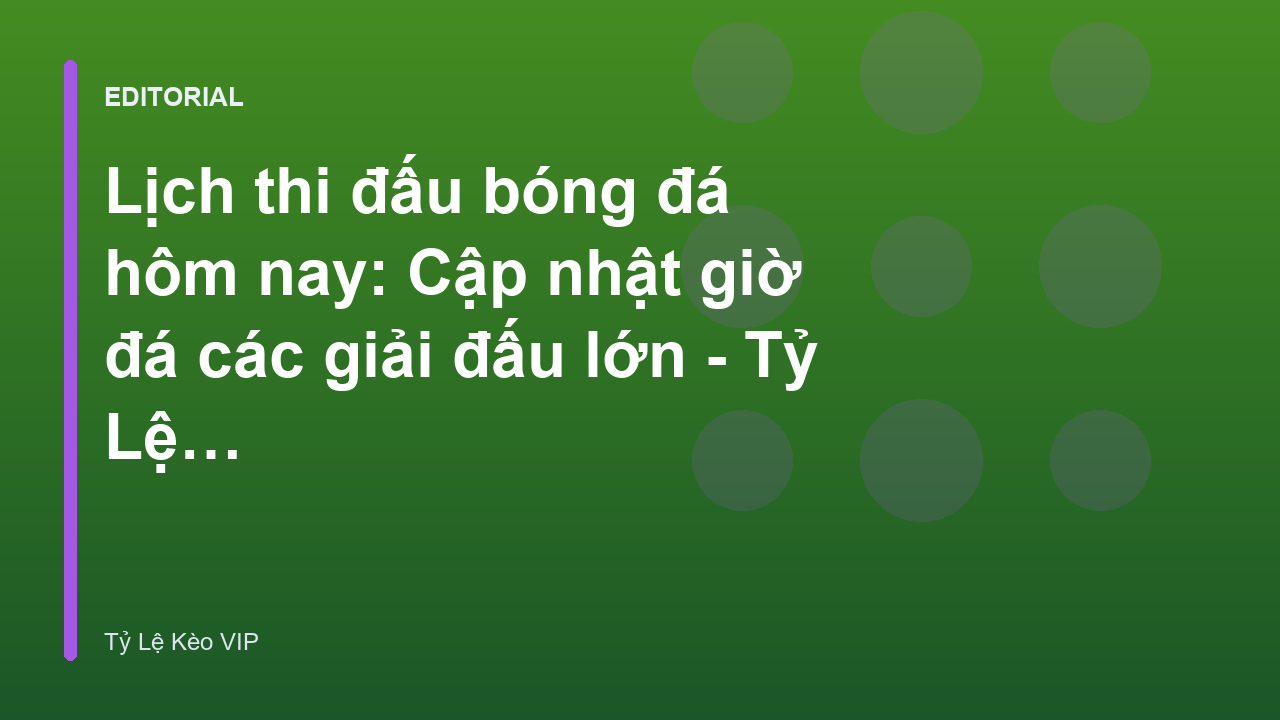 Lịch thi đấu bóng đá hôm nay