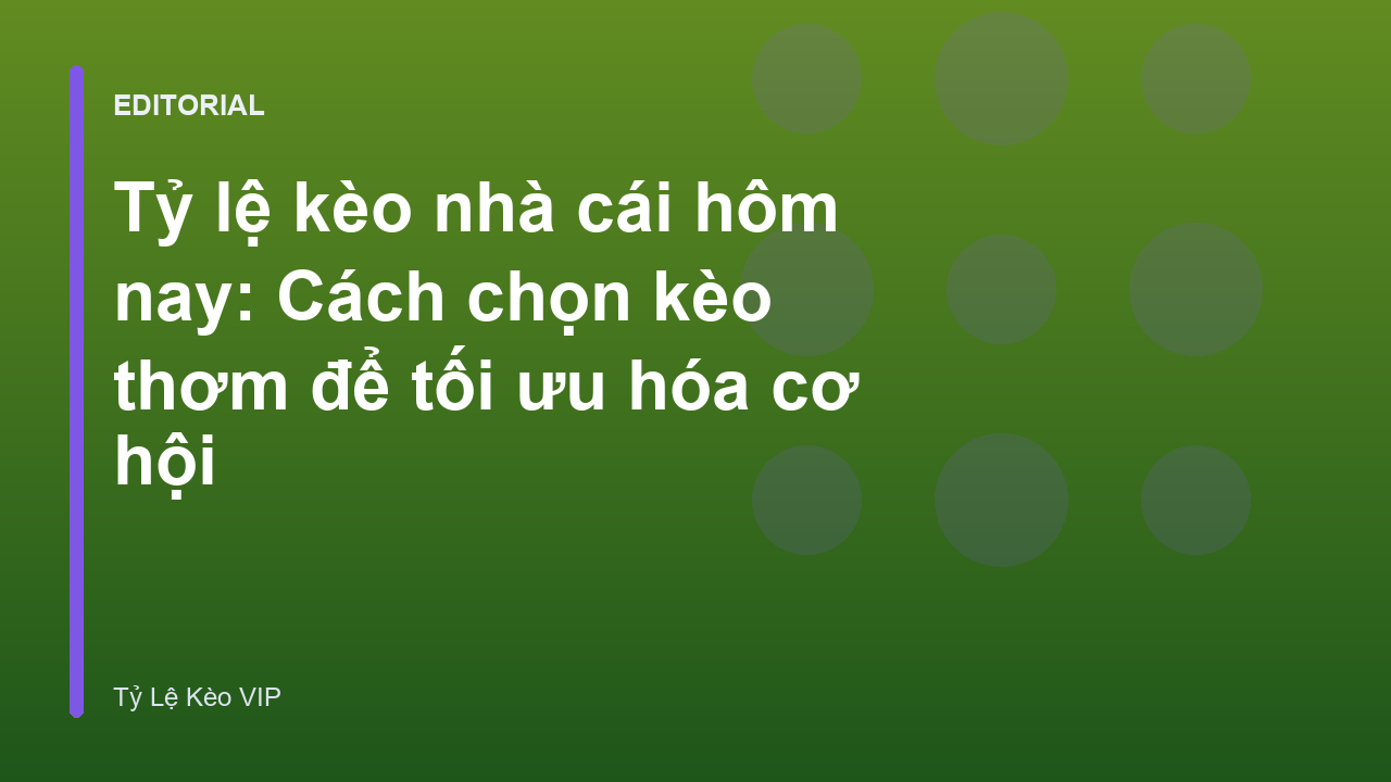 Bảng tỷ lệ kèo nhà cái hôm nay